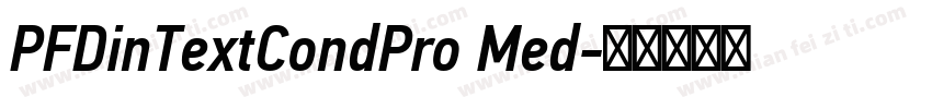 PFDinTextCondPro Med字体转换